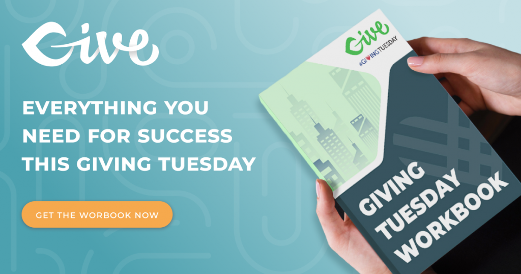Giving Tuesday Workbook: Everything You Need for Giving Tuesday Success. 